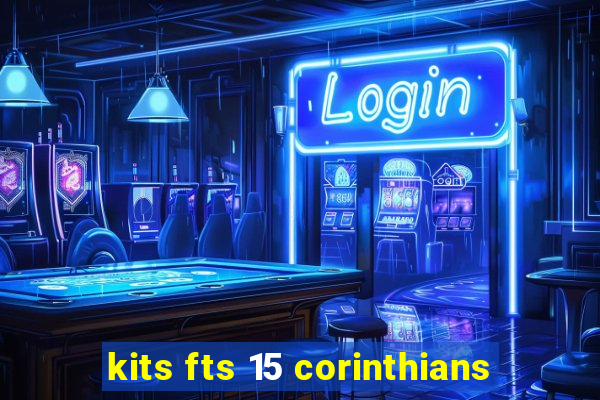 kits fts 15 corinthians